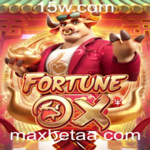 Descubra o Empolgante Mundo do FortuneOx: Jogo, Regras e Estratégias Maxbet