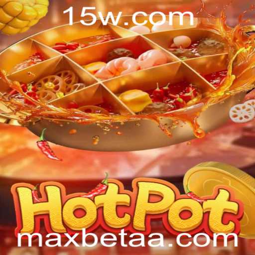 Explorando as Emoções de Hotpot: O Jogo de Azar Eletrizante com Maxbet