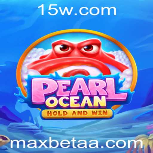 Explorando o Universo de PearlOcean: Regras e Estratégias do Maxbet